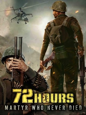 72 Hours Martyr Who Never Died 2019 Movie | Hindi Full Movie HDRip - [350MB]
