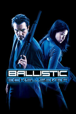Ballistic: Ecks vs. Sever (2002) Dual Audio | Hindi Full Movie BluRay 300MB