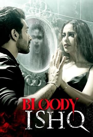 Bloody Ishq 2024 HDRip | Hindi Full Movie – 480p – 1080p